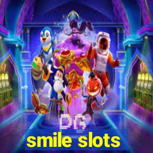 smile slots